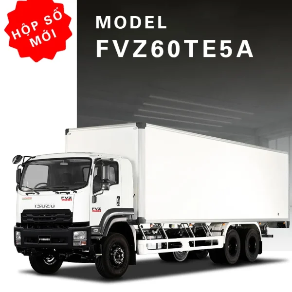 Xe tải ISUZU – FVZ60TE5A – Cabin Sát-xi